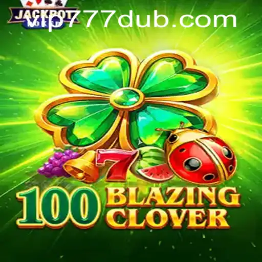 Exploring the Thrills of 100BlazingClover and 777dub PH Login
