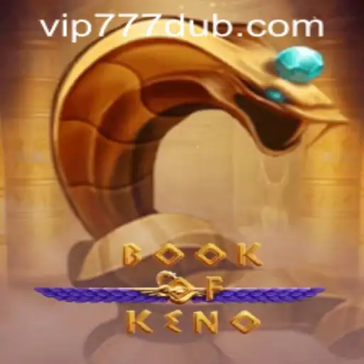 BookOfKeno: An In-Depth Guide to the Exciting Game