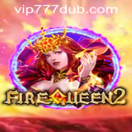 Unveiling FireQueen2: A Thrilling New Experience with 777dub PH Login