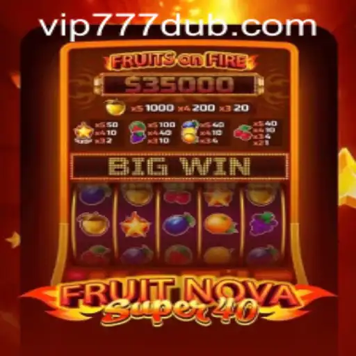 Exploring the Exciting World of FruitNovaSuper40 and 777dub PH Login