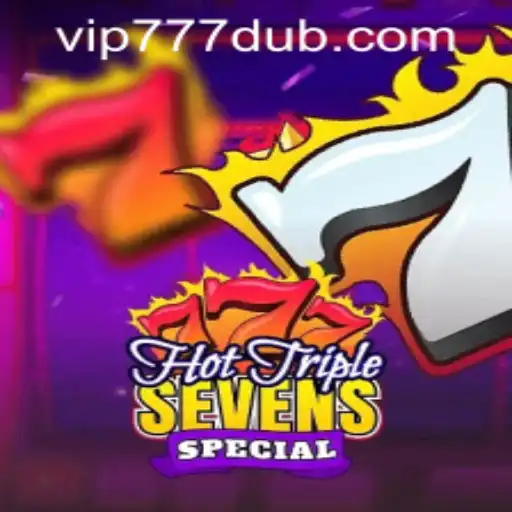 Unveiling the Thrills of HotTripleSevensSpecial: A Complete Guide