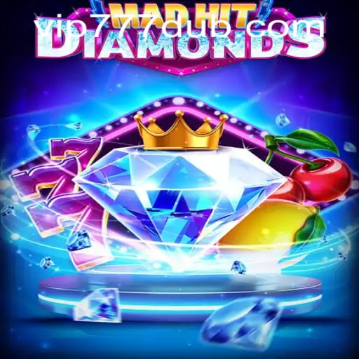 The Thrilling World of MadHitDiamonds: A Comprehensive Guide