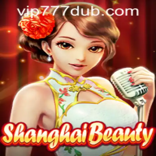 ShanghaiBeauty: Embrace the Elegance and Strategy